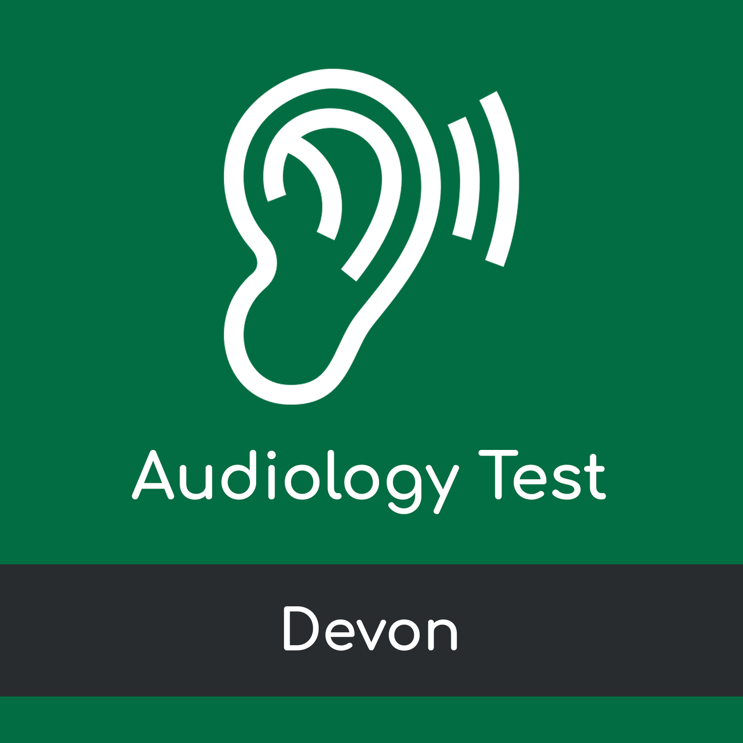 Audiology Test Visit - Devon