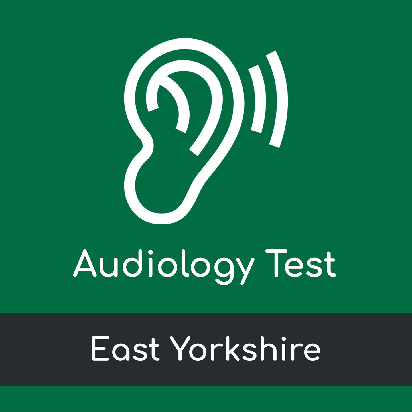 Audiology Test Visit - East Yorkshire