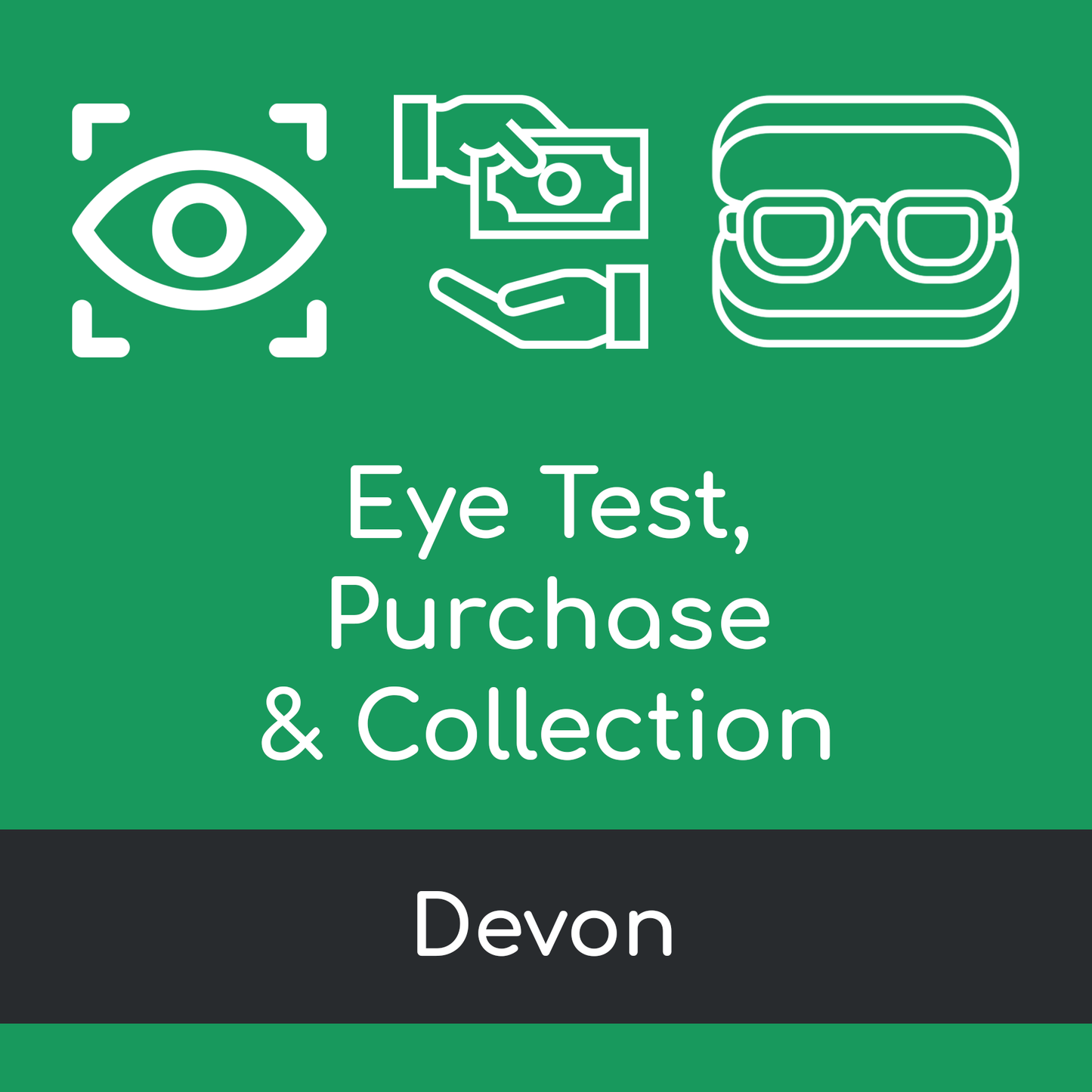 Eye Test, Purchase & Collection Visit - Devon