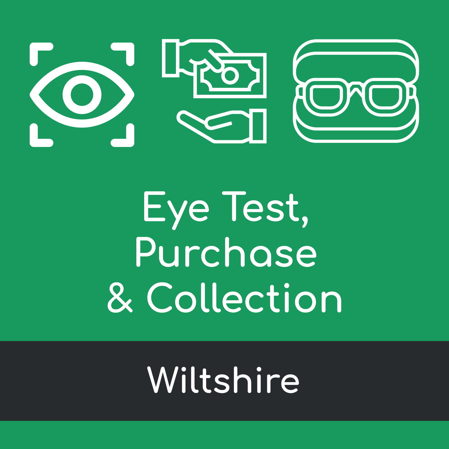 Eye Test, Purchase & Collection Visit - Wiltshire