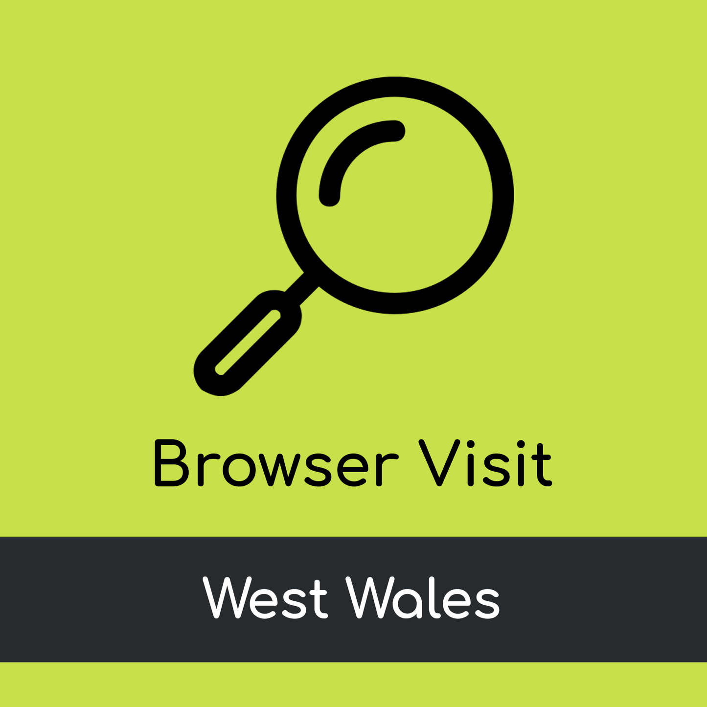 Browser Visit - South West Wales