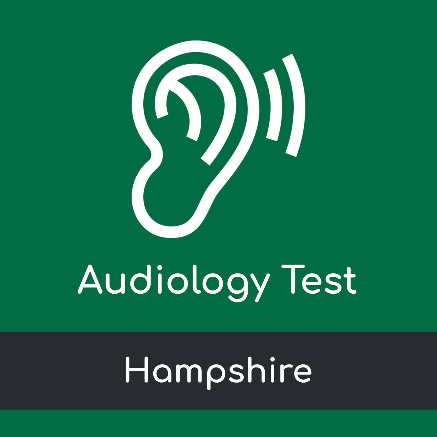 Audiology Test Visit - Hampshire