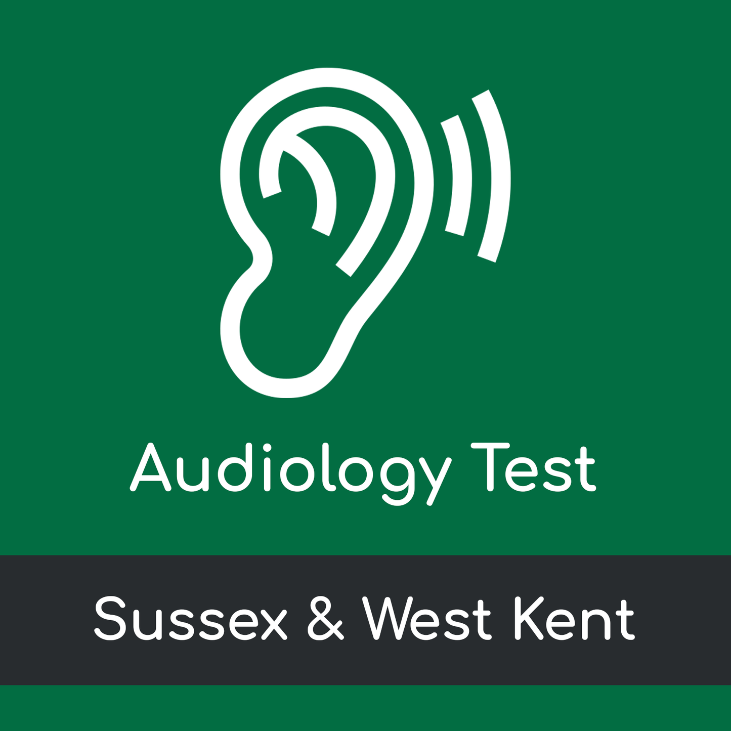 Audiology Test Visit - Sussex & West Kent