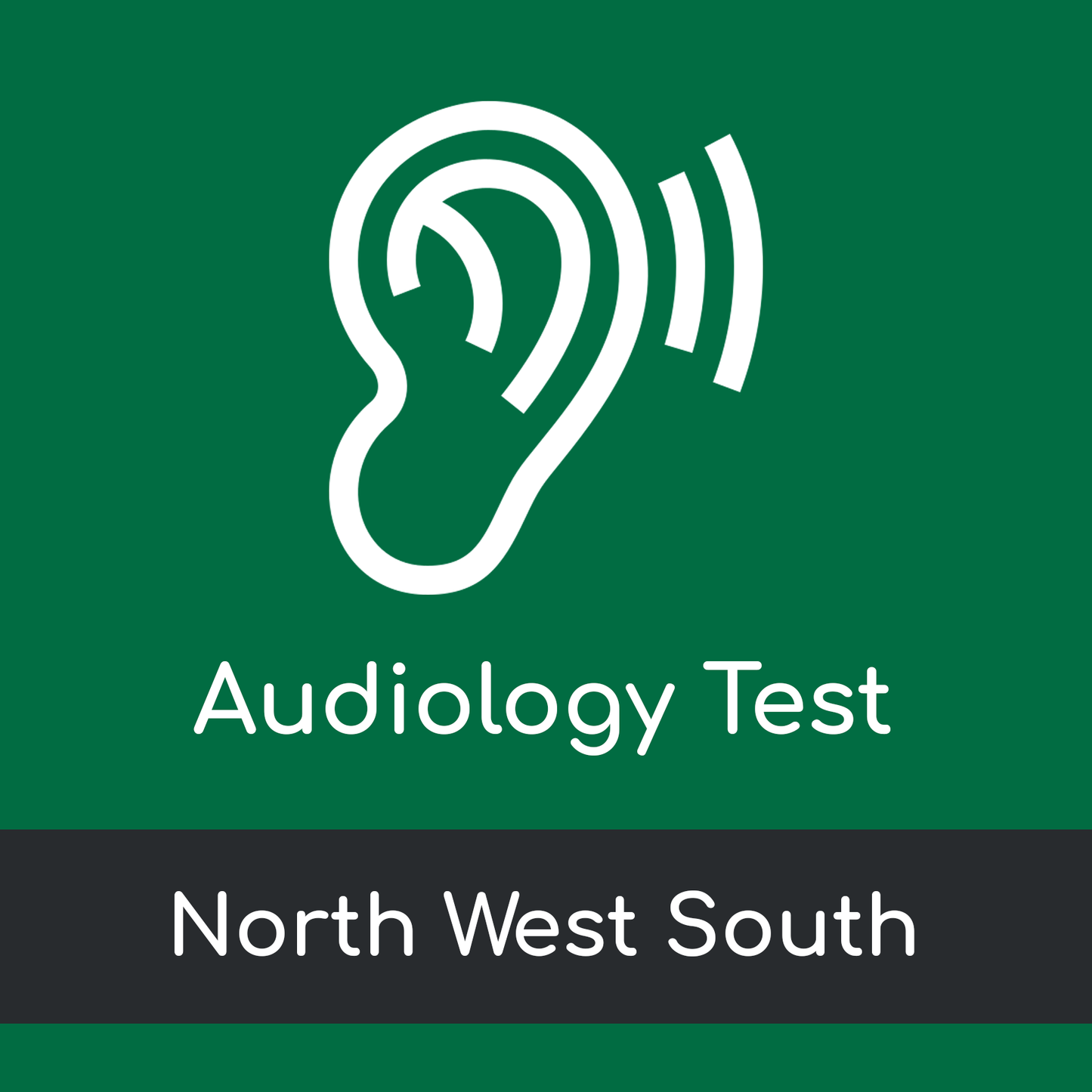 Audiology Test Visit - North West South