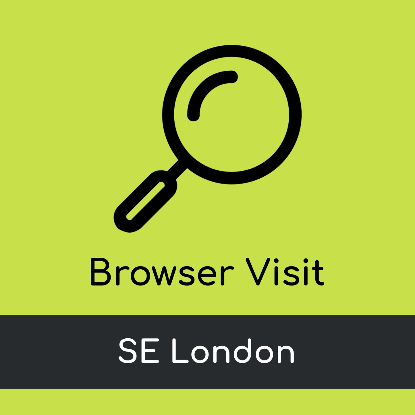 Browser Visit - SE London