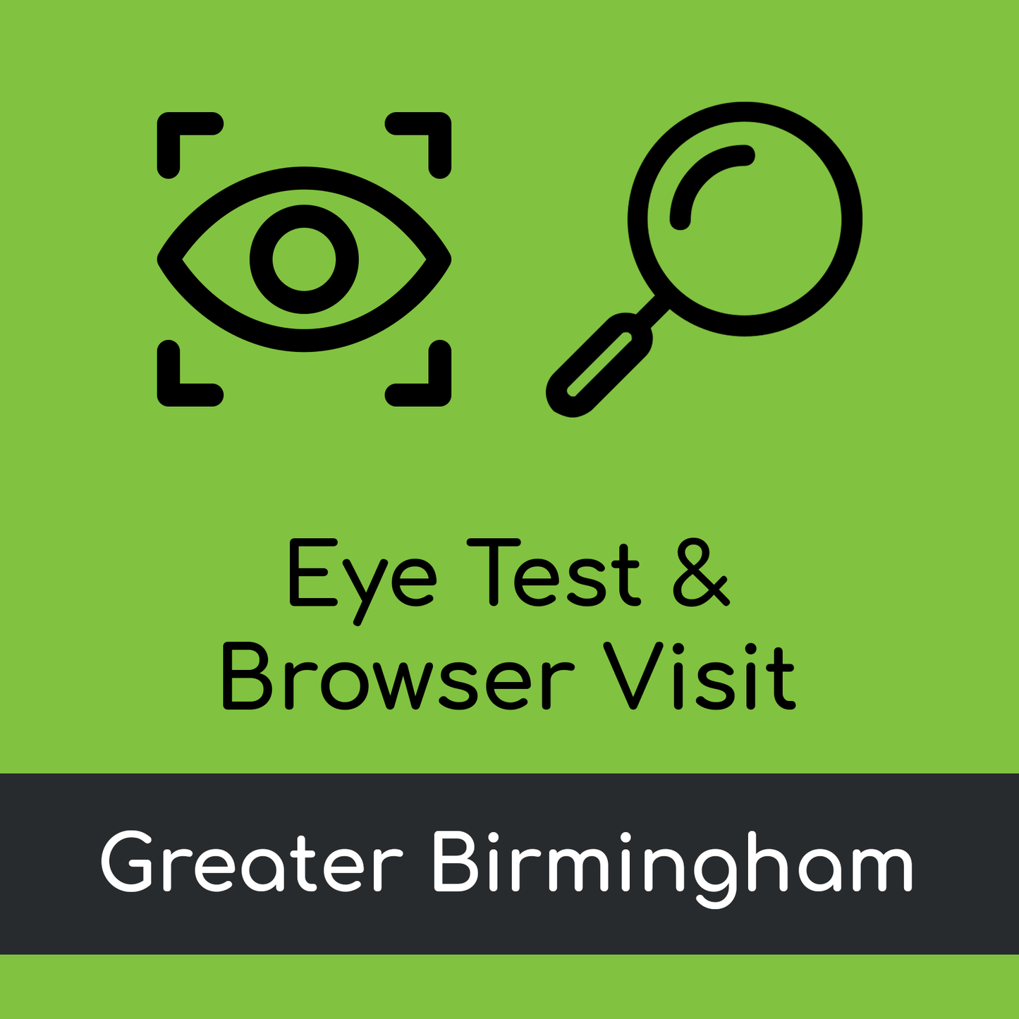 Eye Test & Browser Visit - Greater Birmingham