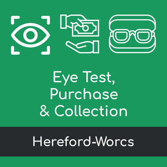 Eye Test, Purchase & Collection Visit - Hereford-Worcs